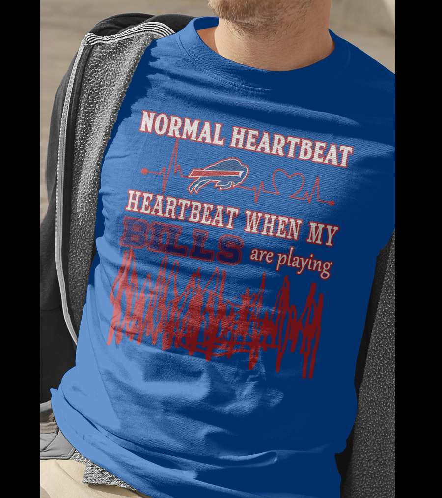 Buffalo Bills Normal Heartbeat Heartbeat When My Bills Are Playing T-Shirt