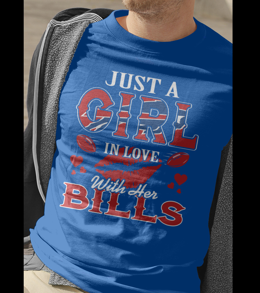 Just A Girl In Love With Her Buffalo Bills Football Hearts And Lip Print T-Shirt