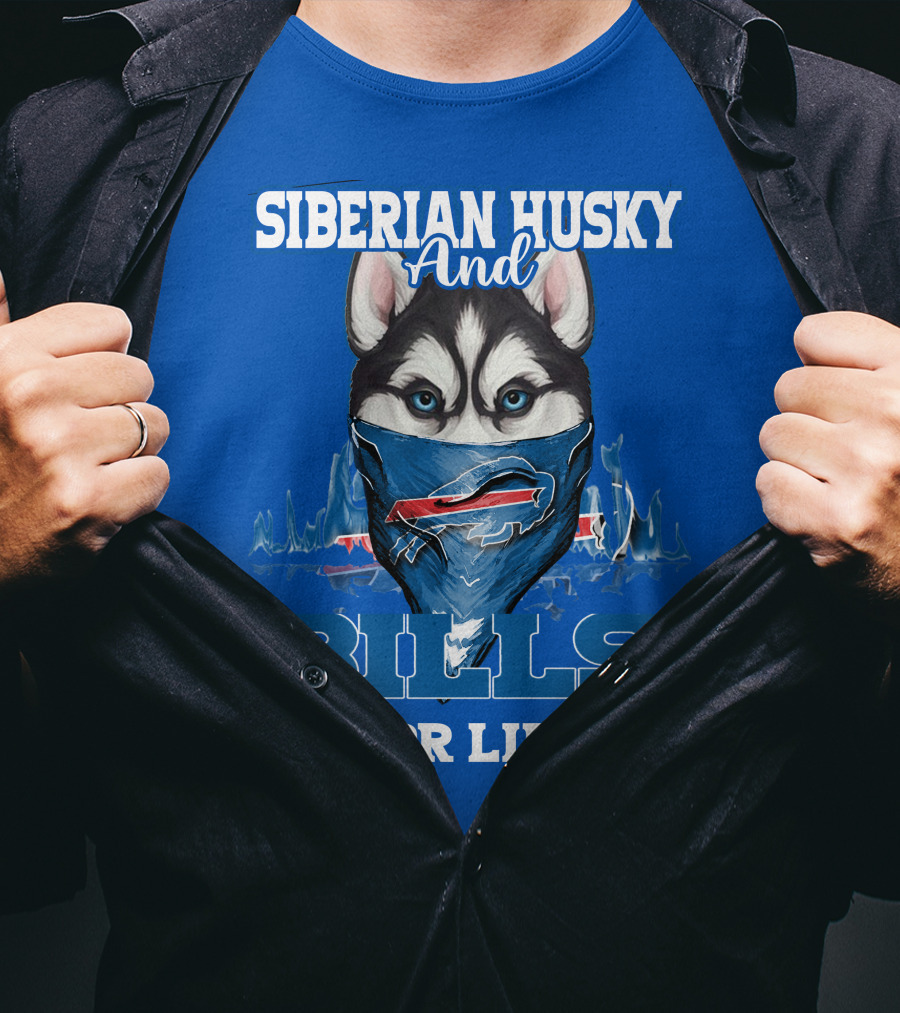 Siberian Husky And Bills For Life Buffalo Bills T-Shirt