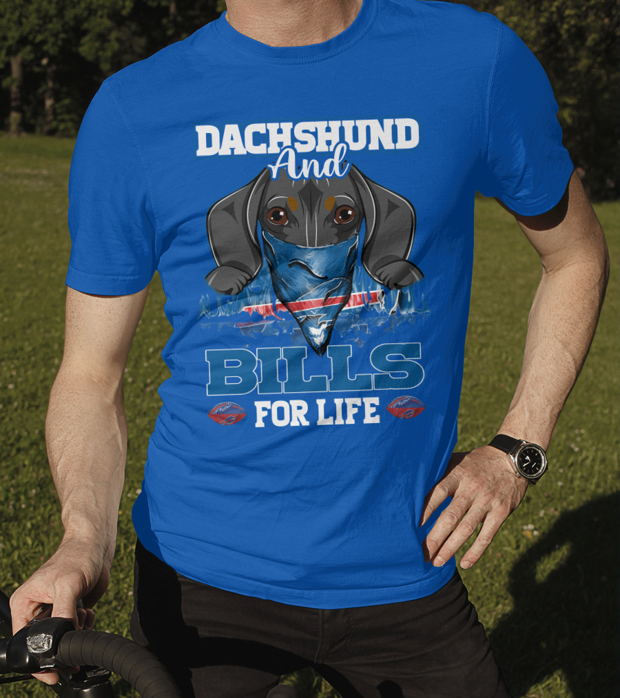 Dachshund And Bills For Life T-Shirt