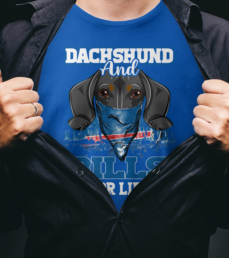 Dachshund And Bills For Life T-Shirt