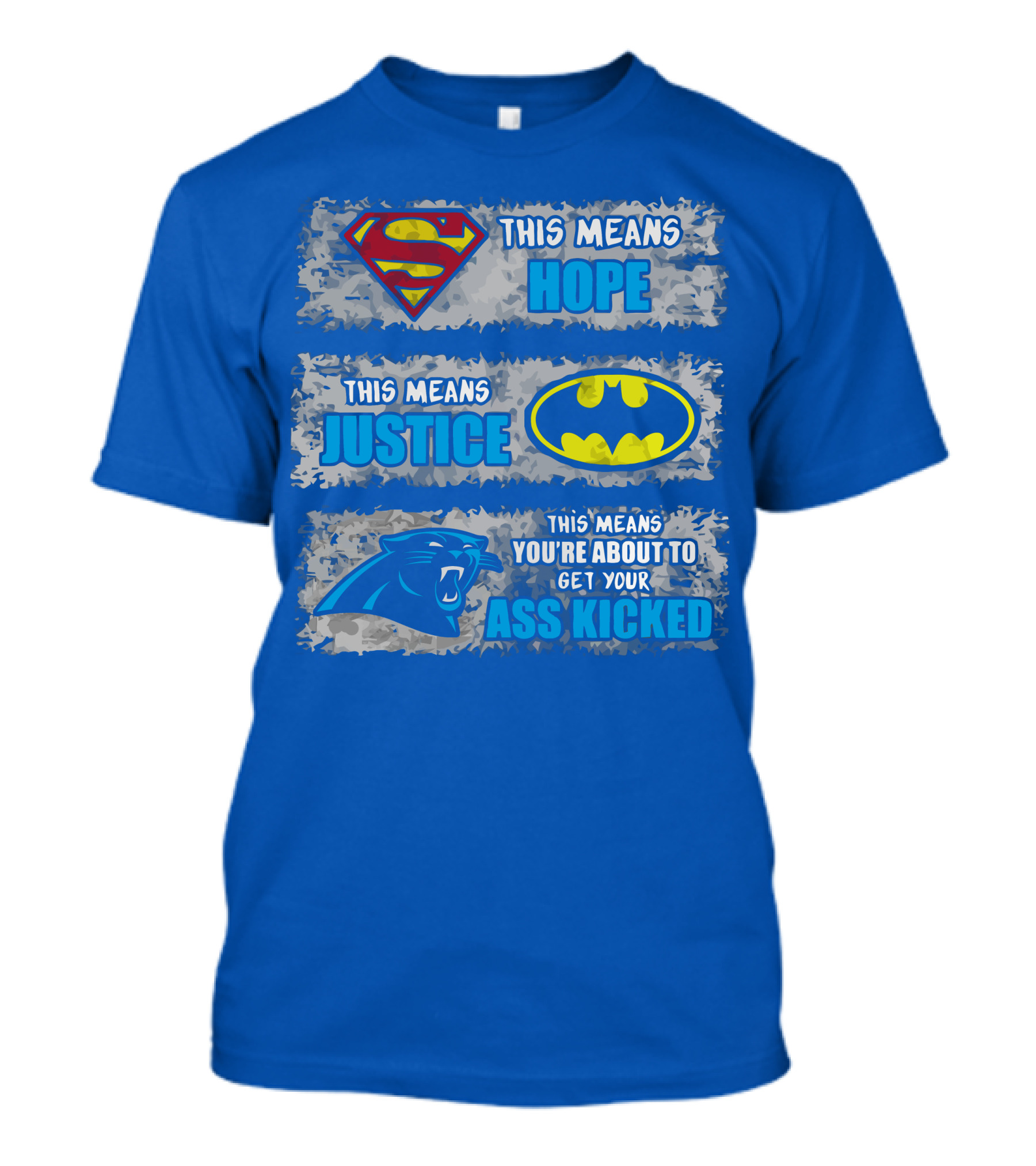 This Means Hope Justice You're About To Get Your Ass Kicked Carolina Panthers T-Shirt