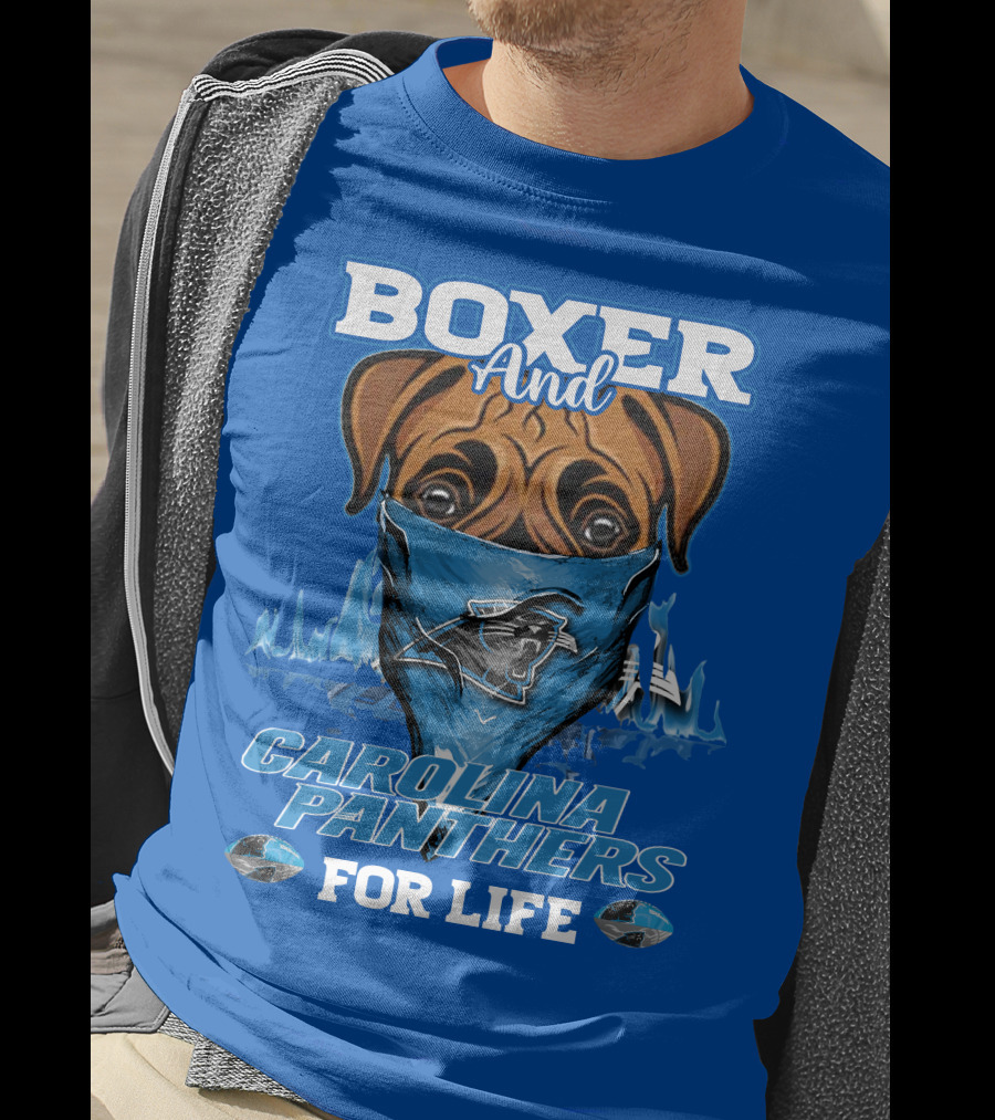Boxer And Carolina Panthers For Life T-Shirt