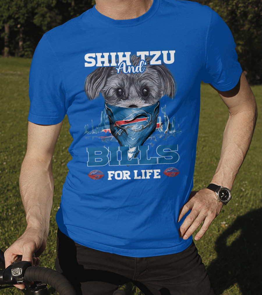 Shih Tzu And Bills For Life T-Shirt