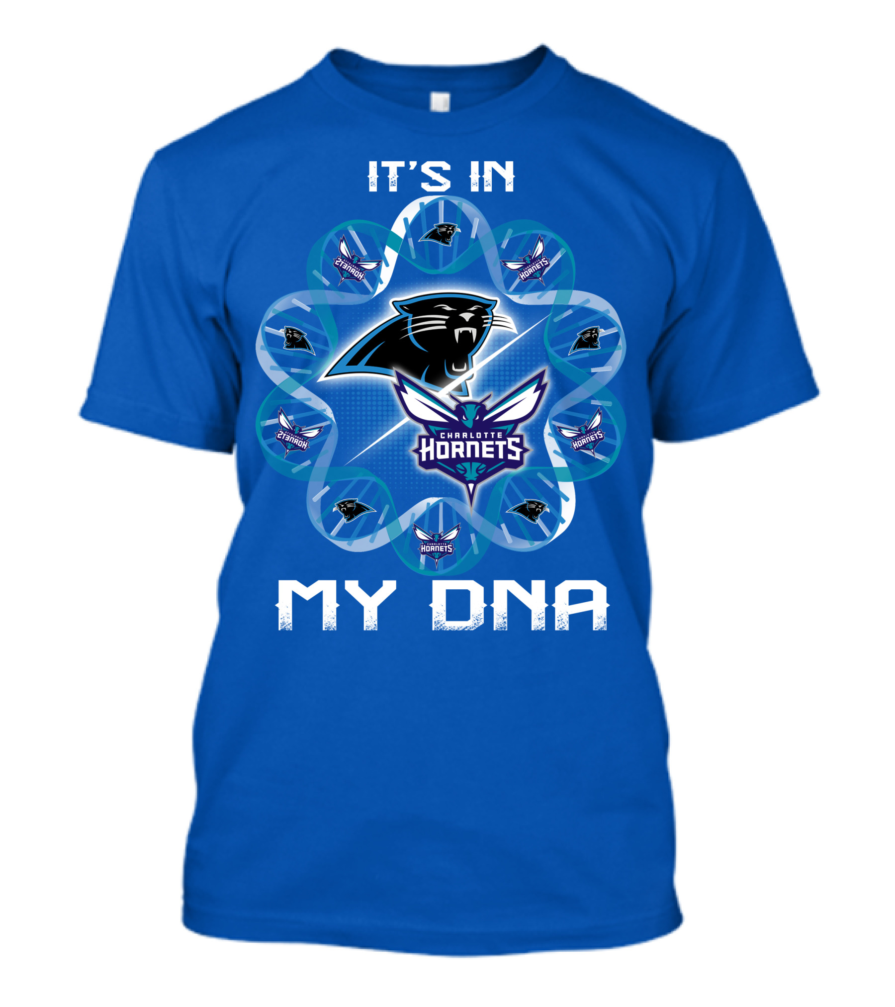 It's In My Dna Carolina Panthers Charlotte Hornets T-Shirt