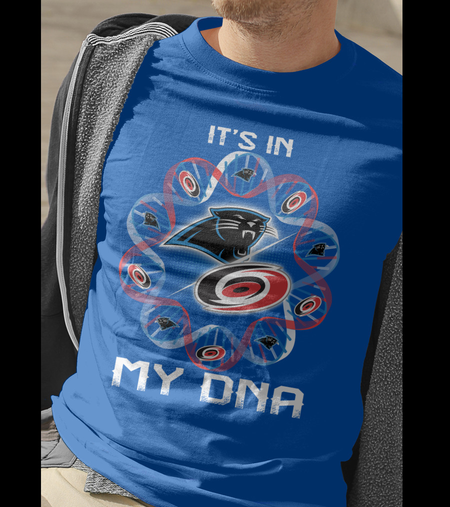 Carolina Panthers And Hurricanes It's In My Dna T-Shirt