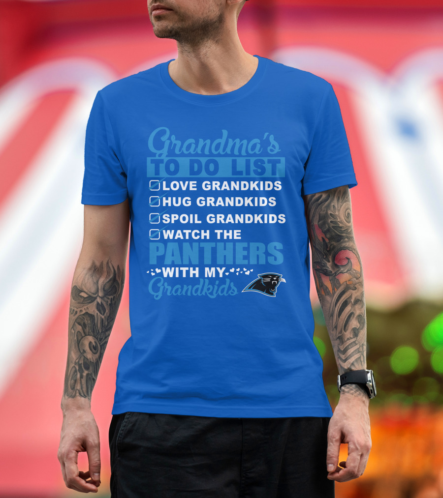 Grandma's To Do List Love Grandkids Hug Grandkids Spoil Grandkids Watch The Panthers With My Grandkids Carolina Panthers 33 T-Shirt