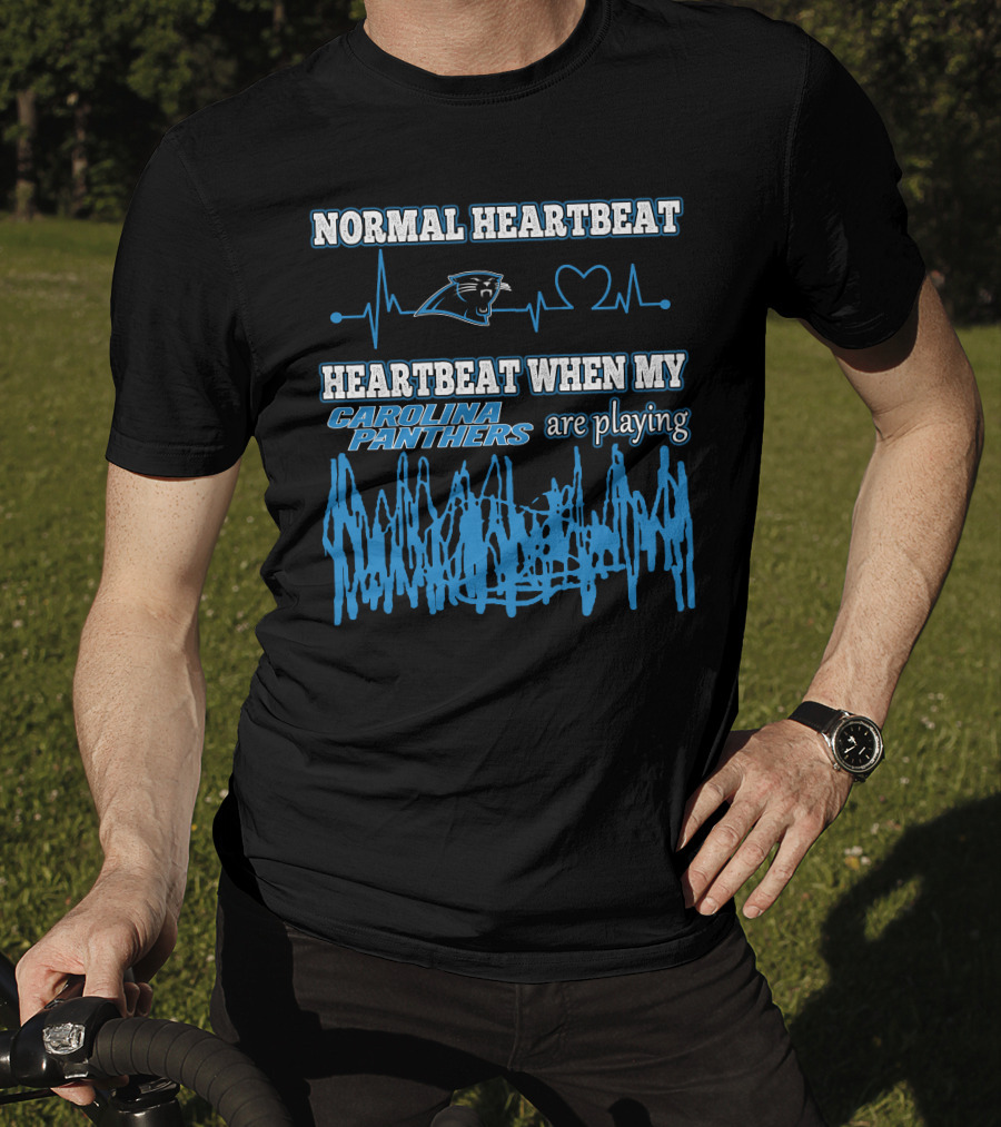 Normal Heartbeat Heartbeat When My Carolina Panthers Are Playing T-Shirt