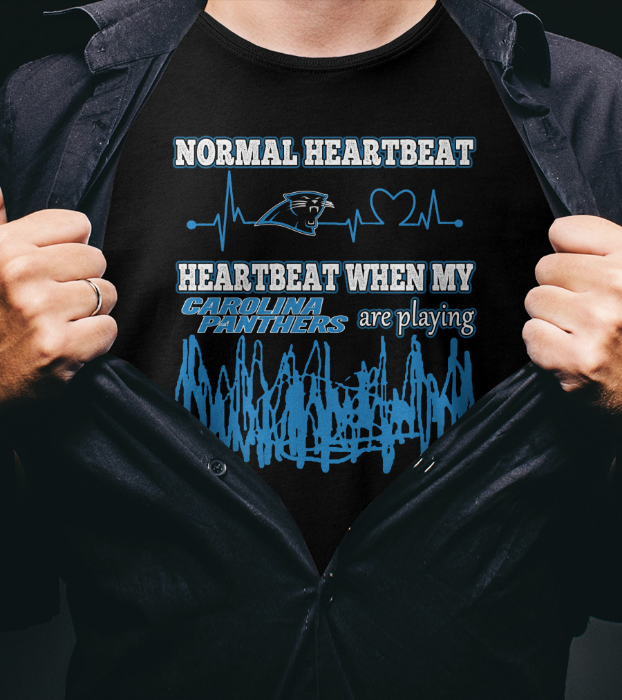 Normal Heartbeat Heartbeat When My Carolina Panthers Are Playing T-Shirt