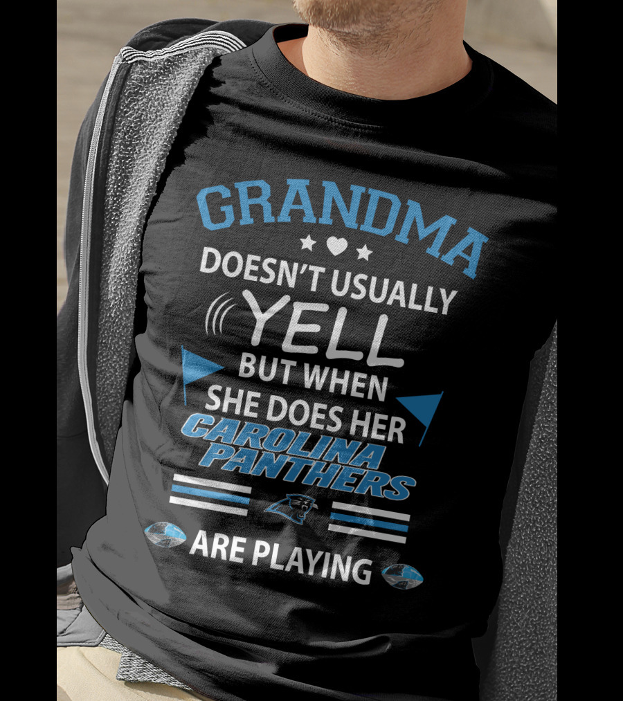 Grandma Doesn't Usually Yell But When She Does Her Carolina Panthers Are Playing T-Shirt