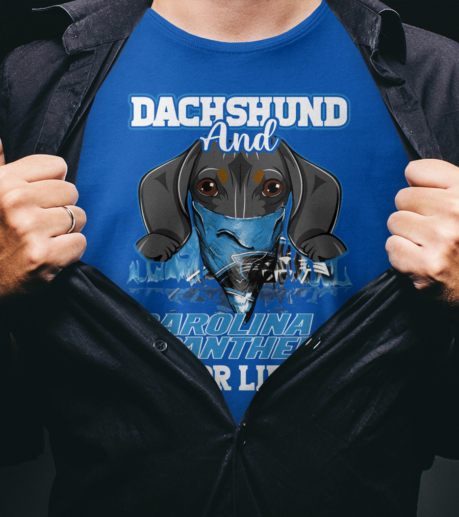 Dachshund And Carolina Panthers For Life T-Shirt