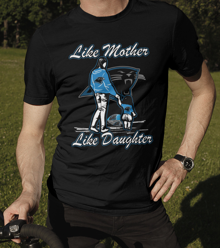 Like Mother Like Daughter Carolina Panthers T-Shirt