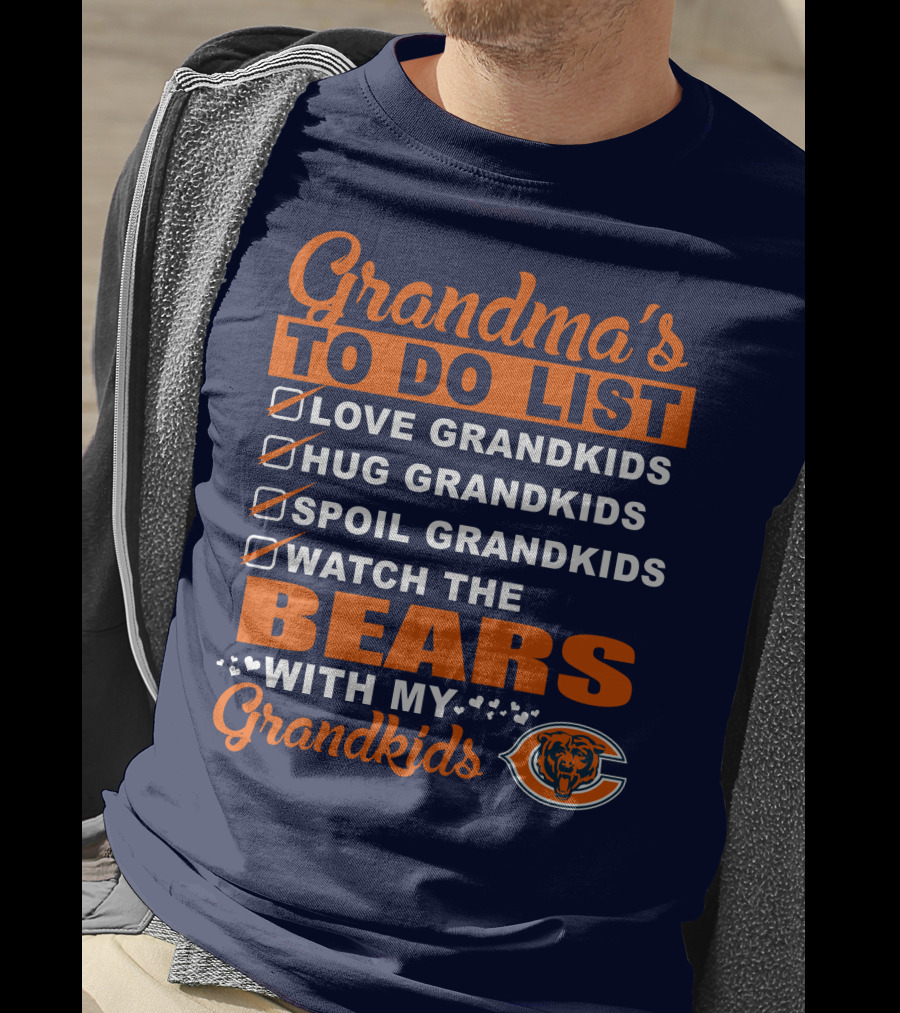 Grandma's To Do List Love Hug Spoil Watch The Bears With My Grandkids Chicago Bears T-Shirt