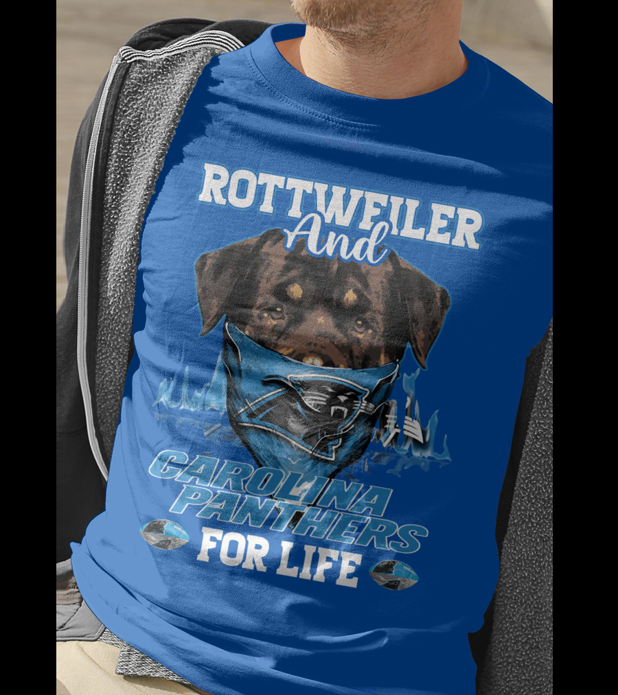 Rottweiler And Carolina Panthers For Life T-Shirt