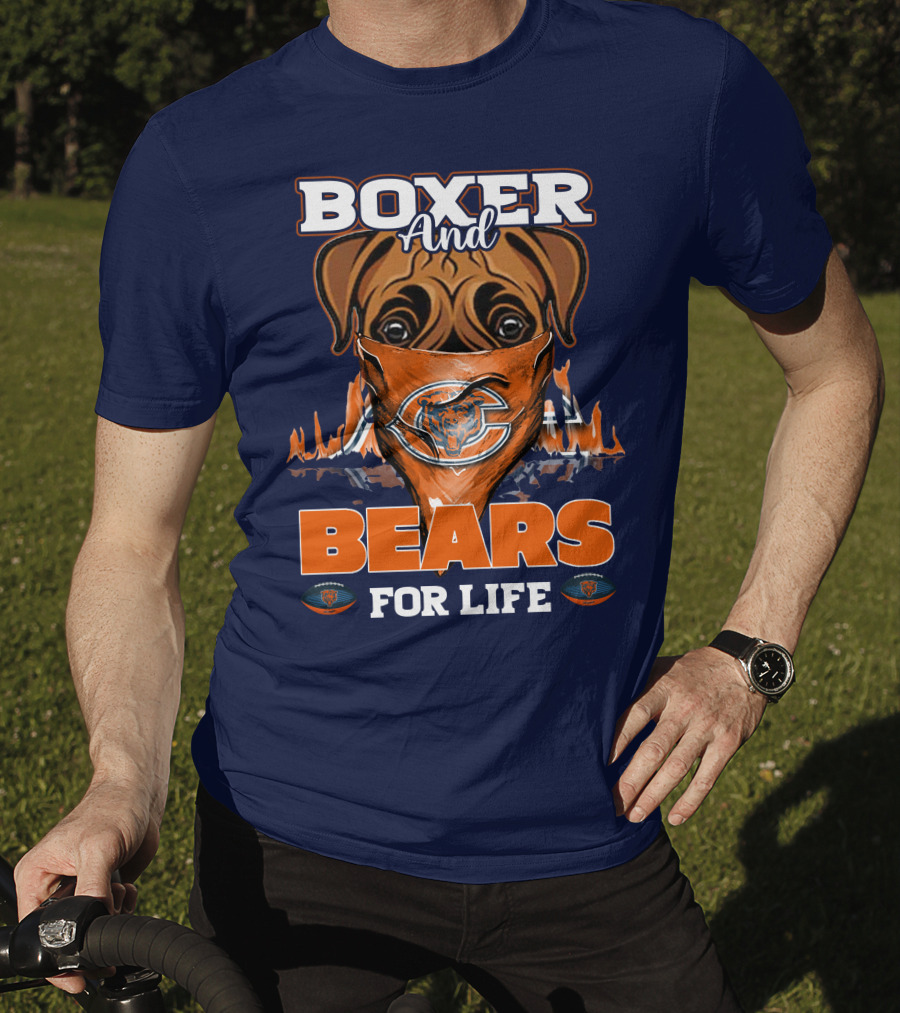 Boxer And Bears For Life Chicago T-Shirt