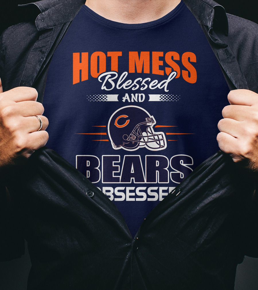 Hot Mess Blessed And Bears Obsessed T-Shirt