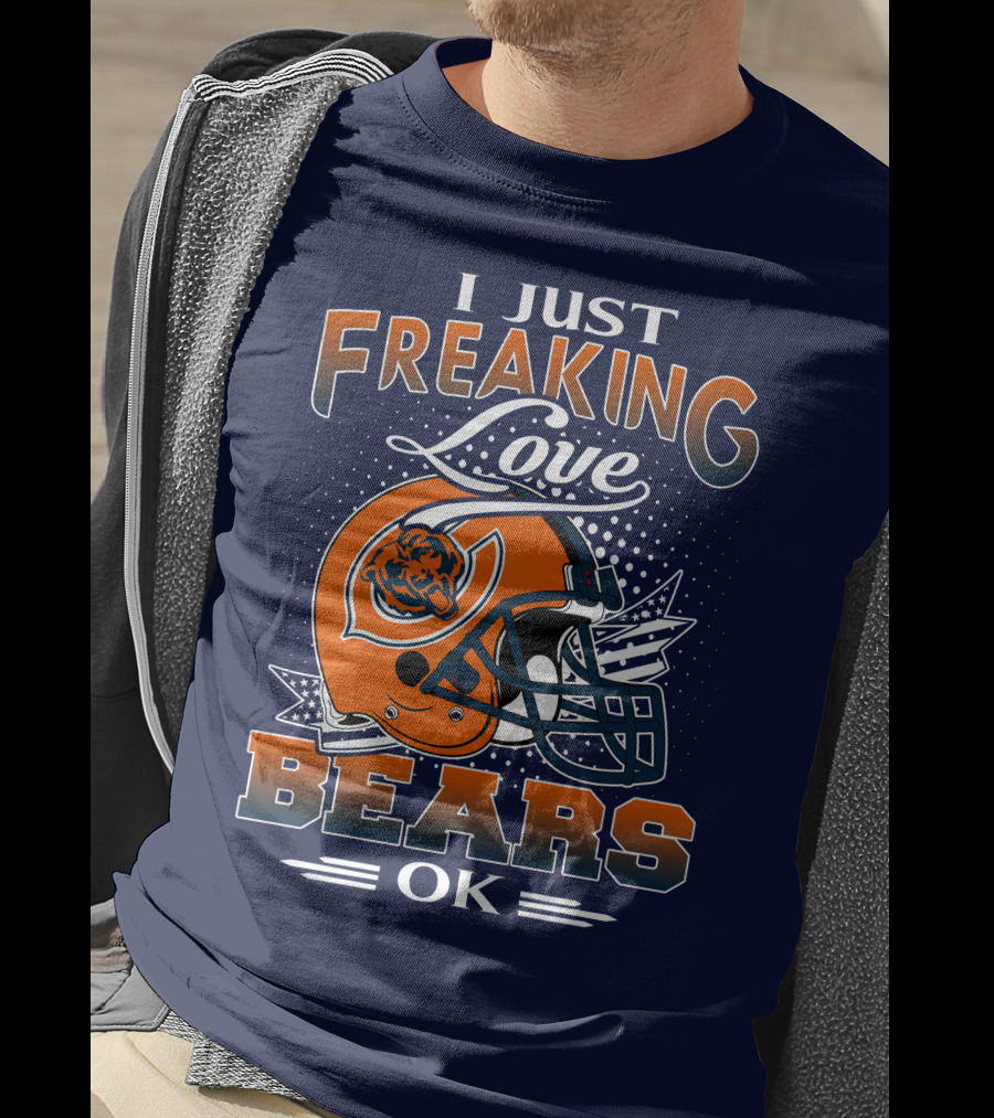 I Just Freaking Love Bears Ok Chicago Football Helmet T-Shirt