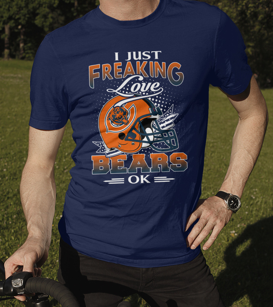 I Just Freaking Love Bears Ok Chicago Football Helmet T-Shirt