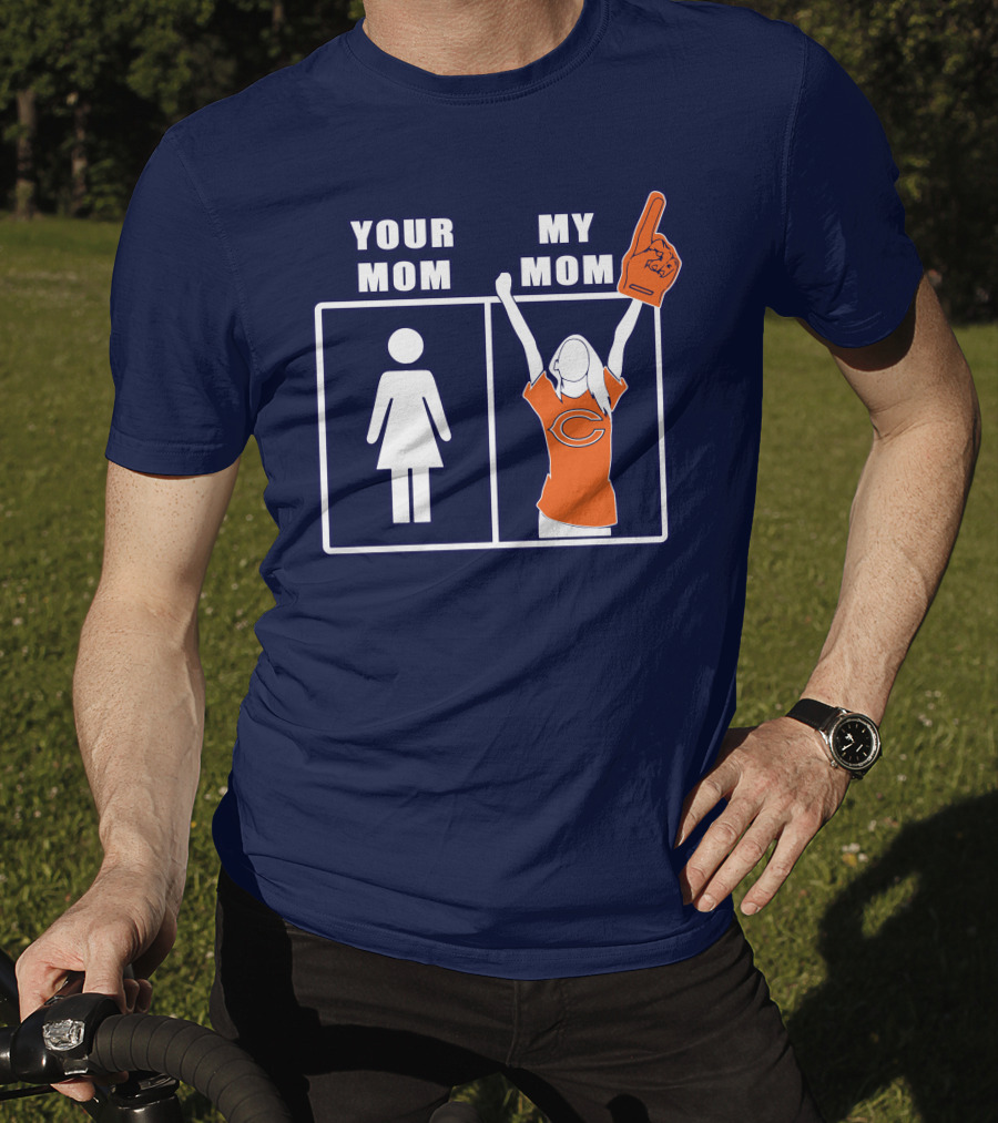 Your Mom My Mom Chicago Bears Fan T-Shirt