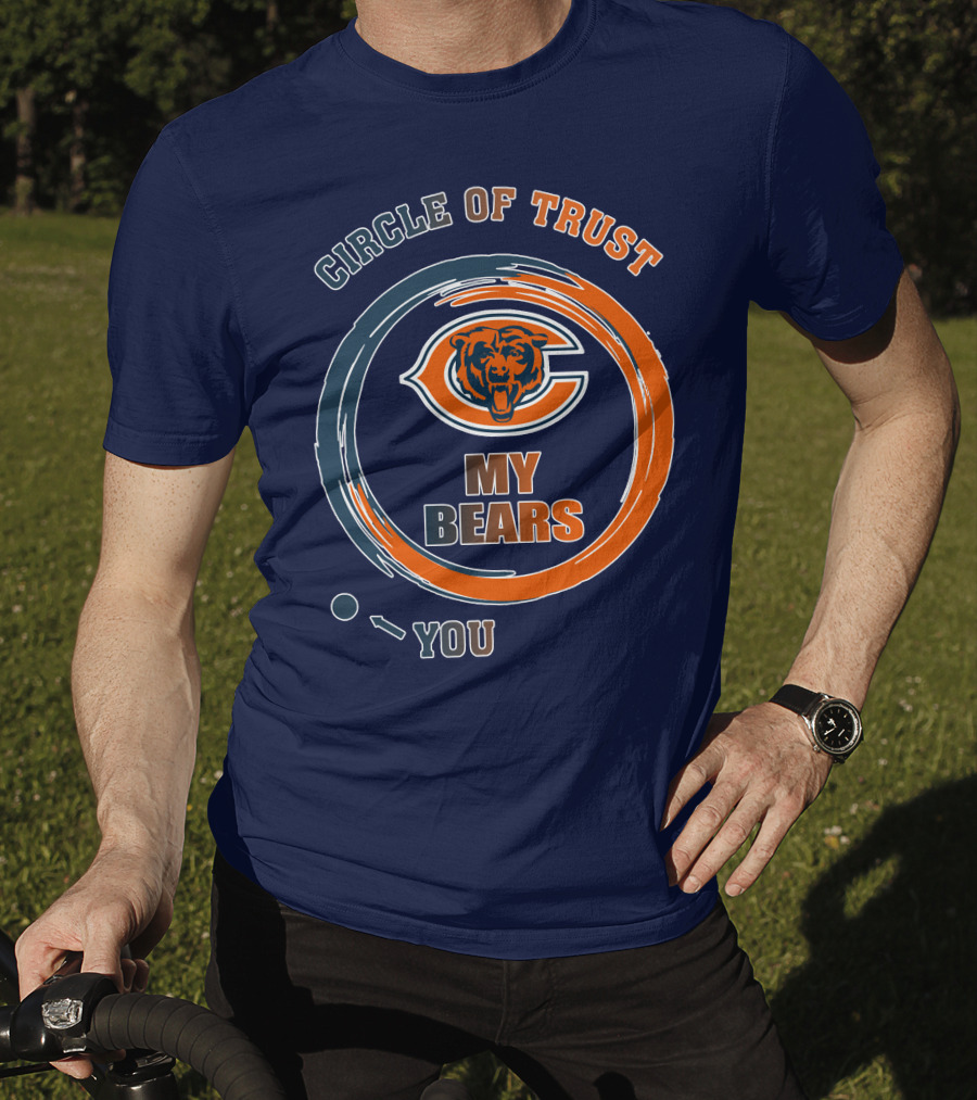 Circle Of Trust My Bears Chicago Bears T-Shirt