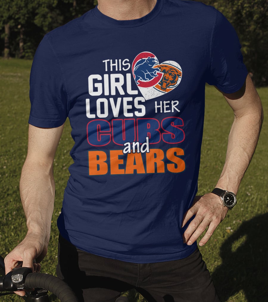 This Girl Loves Her Cubs And Bears T-Shirt