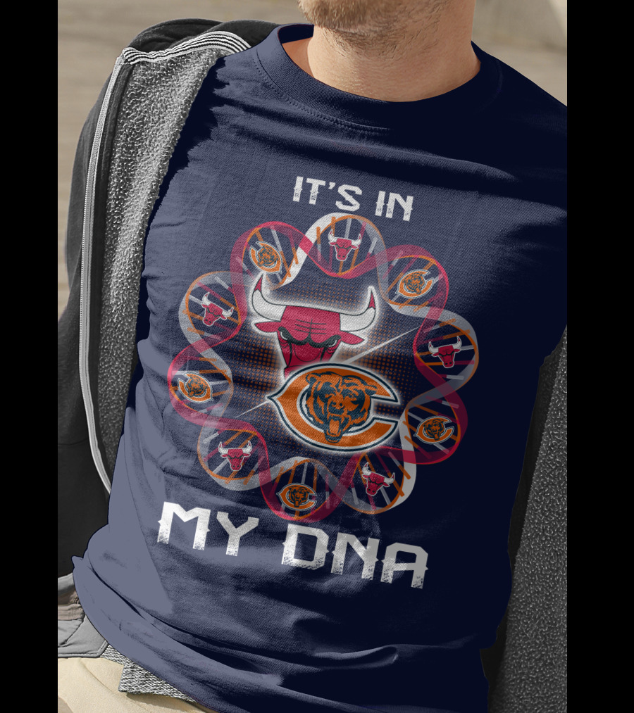 Chicago Bears Bulls It's In My Dna T-Shirt