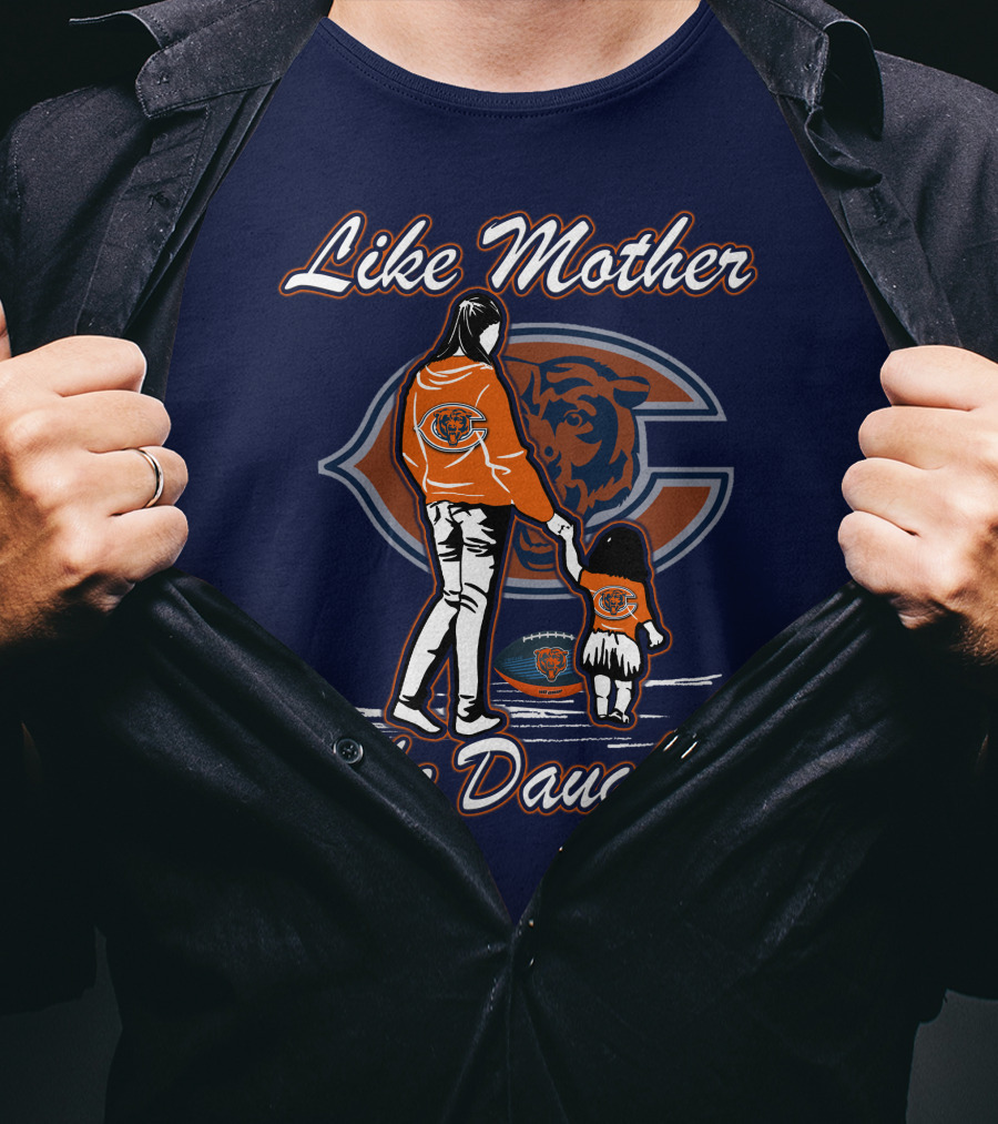Like Mother Like Daughter Chicago Bears T-Shirt