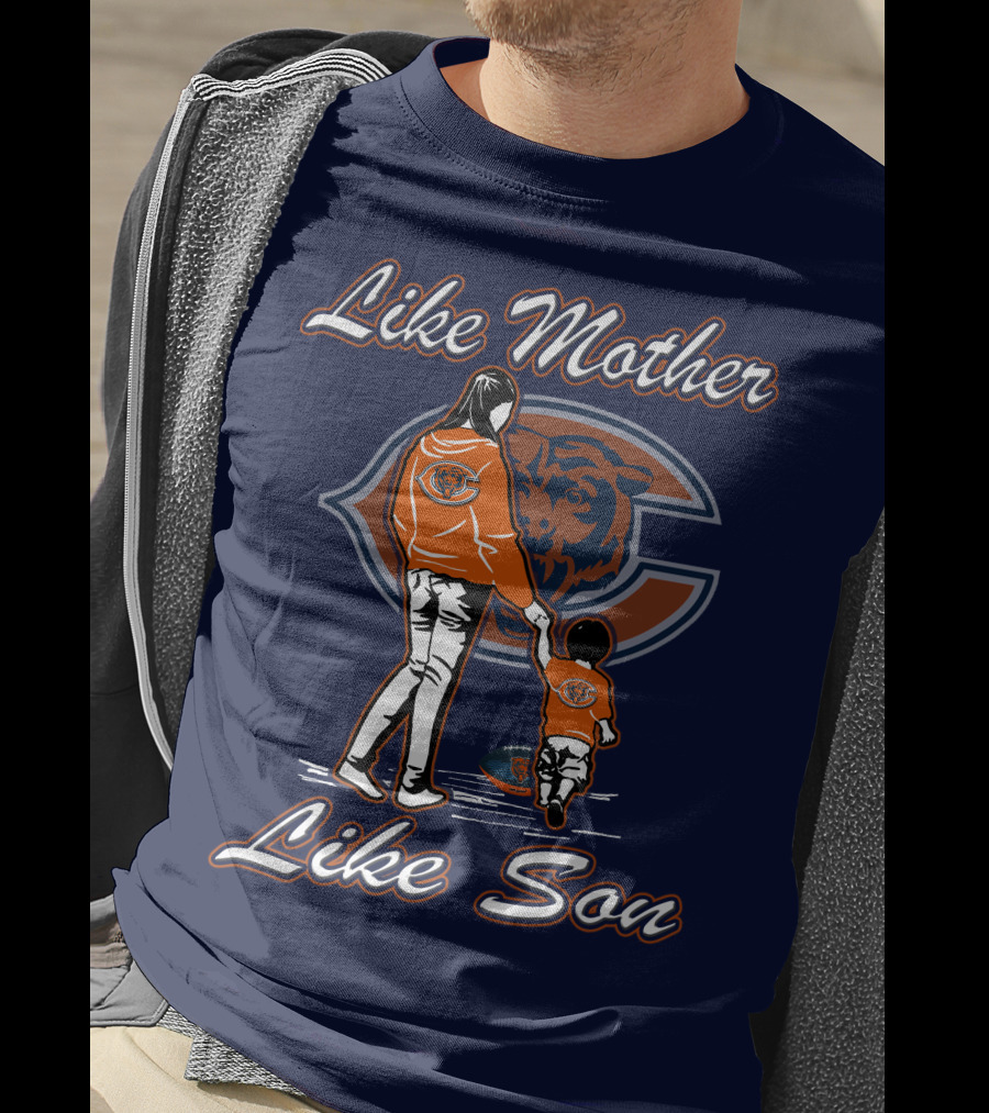 Like Mother Like Son Chicago Bears T-Shirt