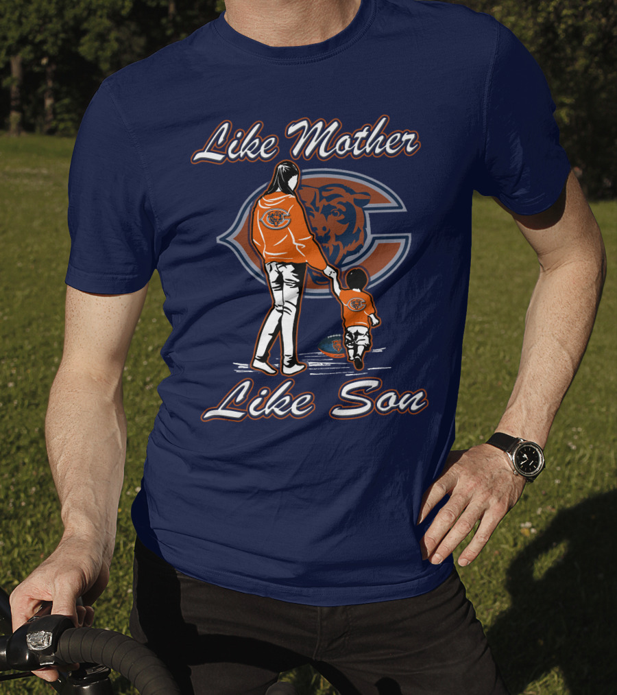 Like Mother Like Son Chicago Bears T-Shirt