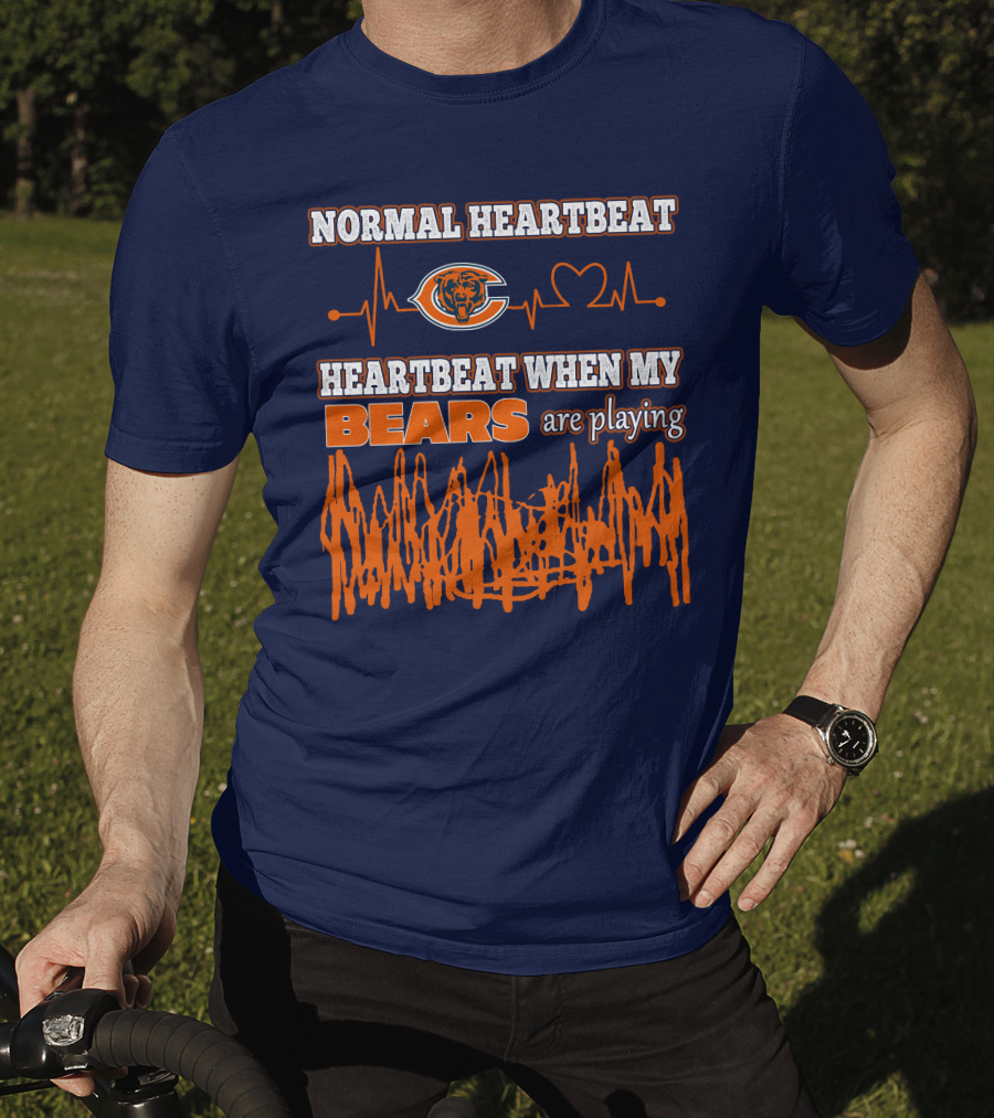 Normal Heartbeat Chicago Bears Heartbeat When My Bears Are Playing T-Shirt