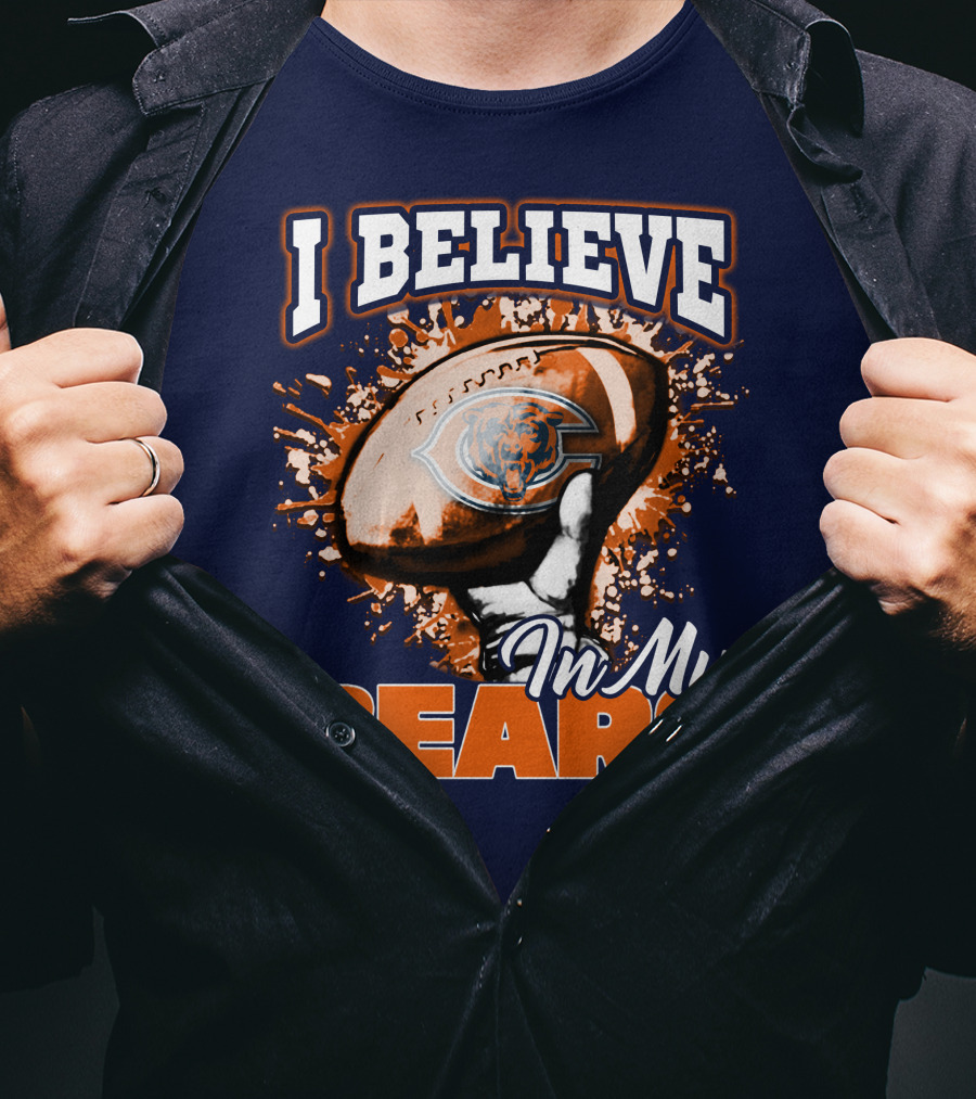I Believe In My Chicago Bears Football Team Bears T-Shirt