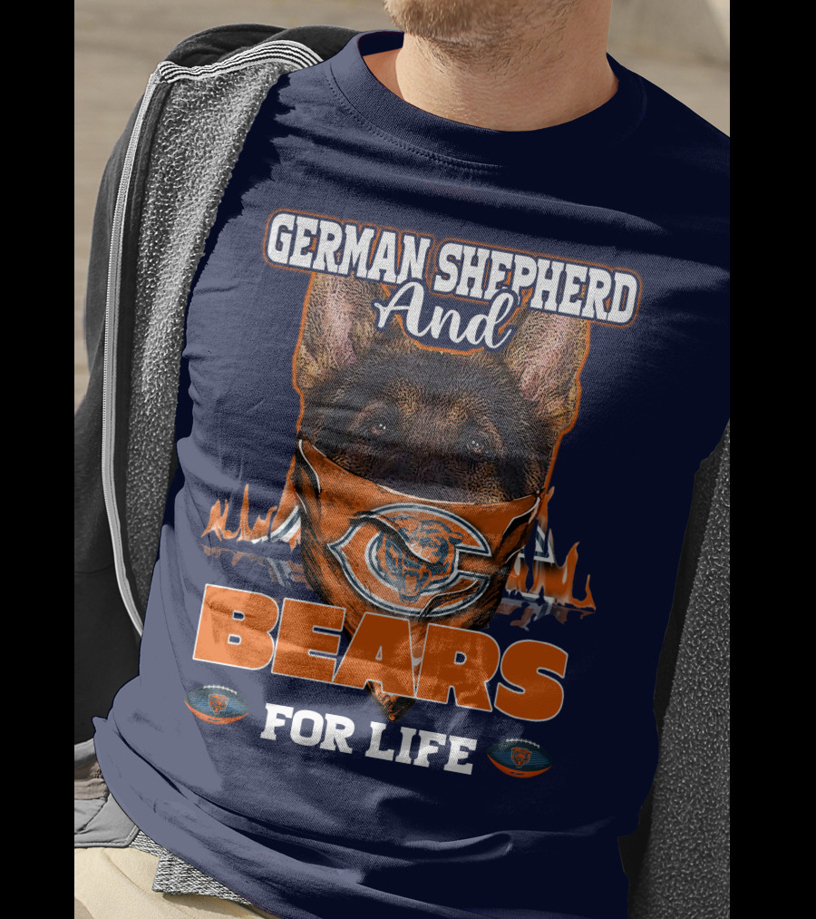German Shepherd And Bears For Life Chicago Bears T-Shirt