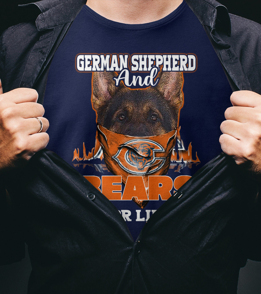 German Shepherd And Bears For Life Chicago Bears T-Shirt