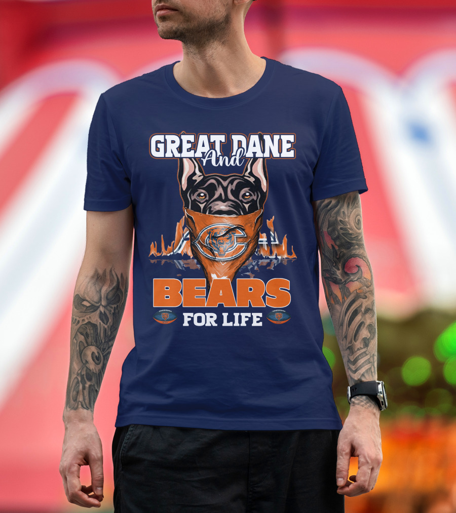 Great Dane And Bears For Life Chicago Bears T-Shirt