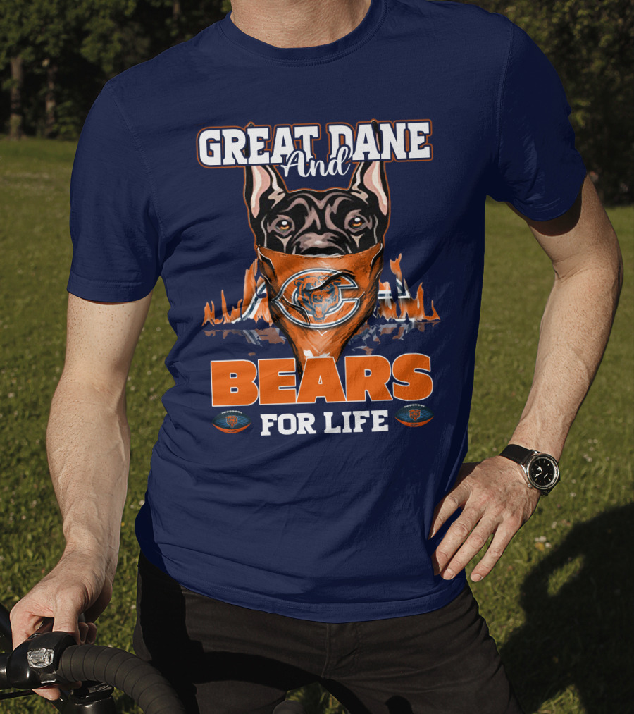 Great Dane And Bears For Life Chicago Bears T-Shirt