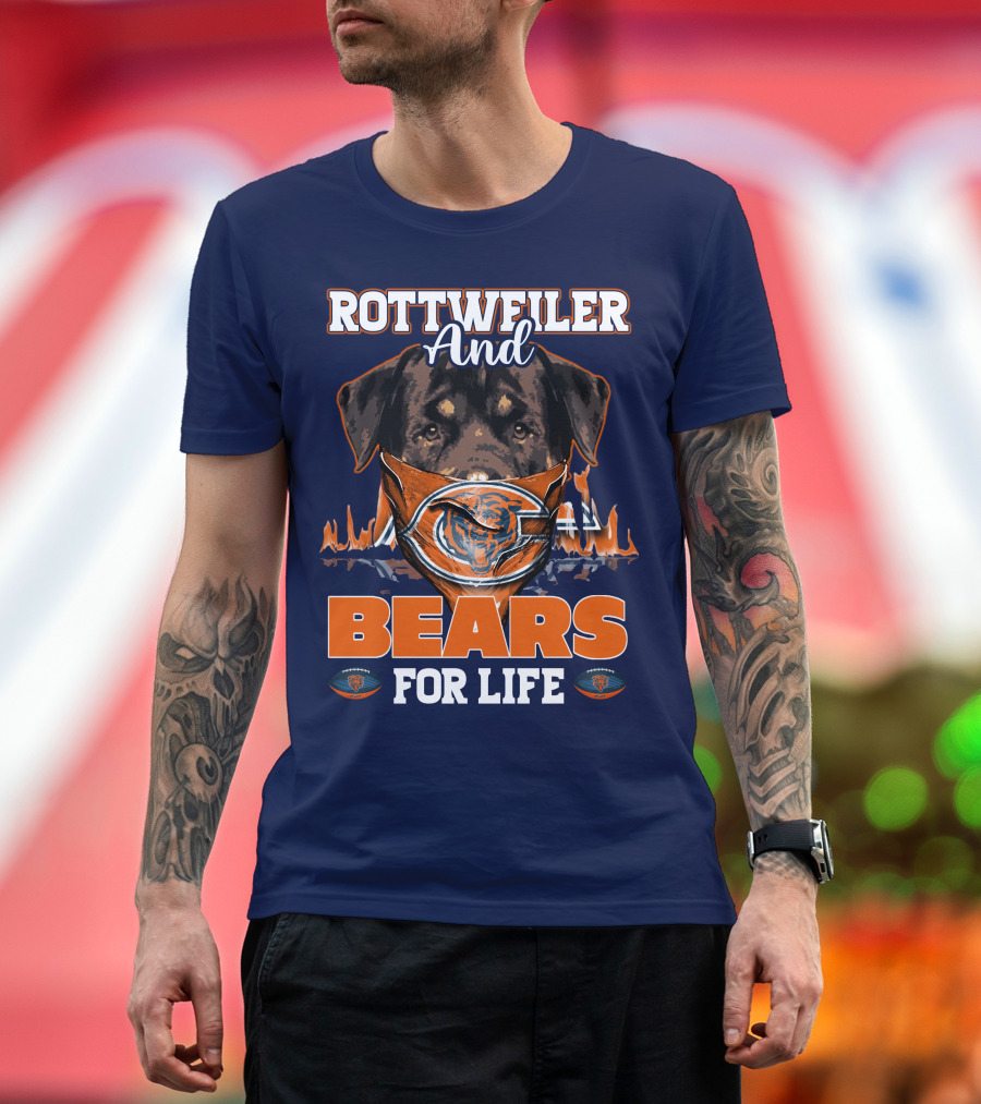 Rottweiler And Chicago Bears For Life T-Shirt