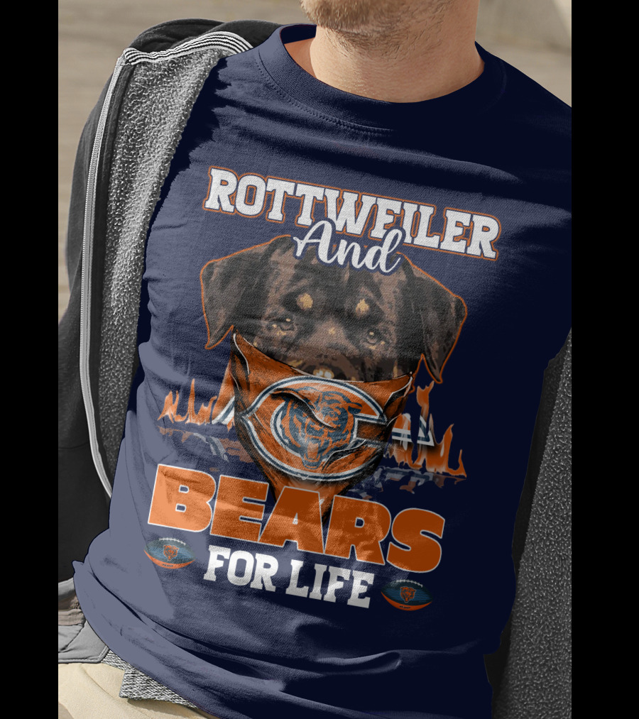 Rottweiler And Chicago Bears For Life T-Shirt