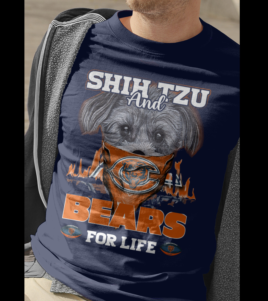 Shih Tzu And Bears For Life Chicago Bears T-Shirt
