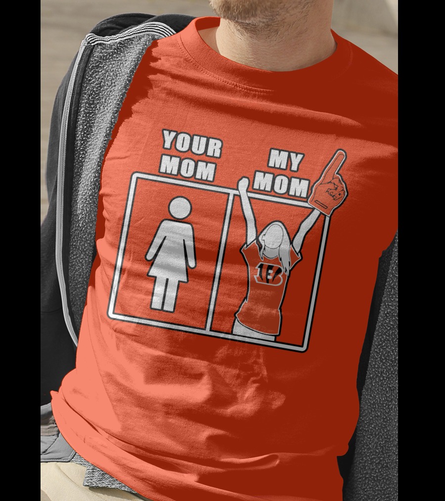 Cincinnati Bengals 30 Your Mom My Mom Bengals Fan Foam Finger T-Shirt
