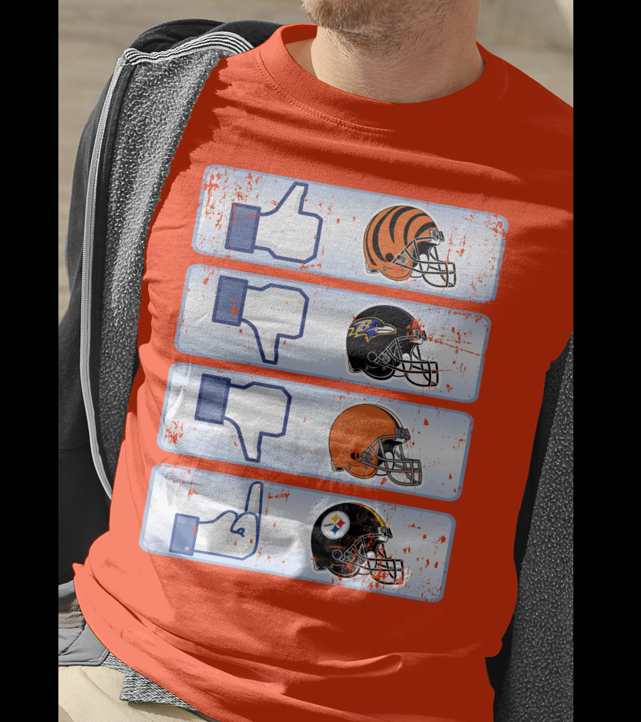 Cincinnati Bengals Like Cleveland Browns Baltimore Ravens Dislike Steelers T-Shirt