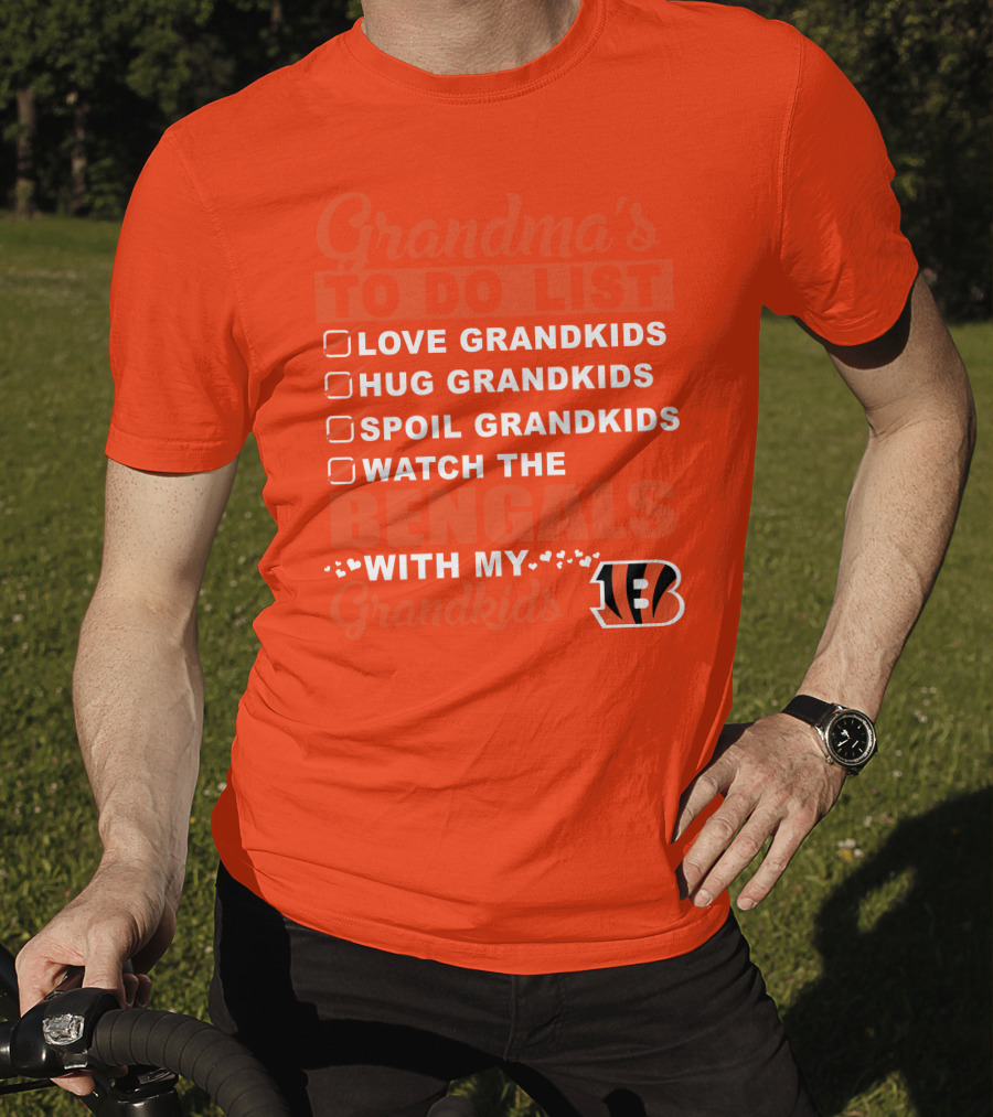 Grandma's To Do List Love Grandkids Hug Grandkids Spoil Grandkids Watch The Bengals With My Grandkids T-Shirt