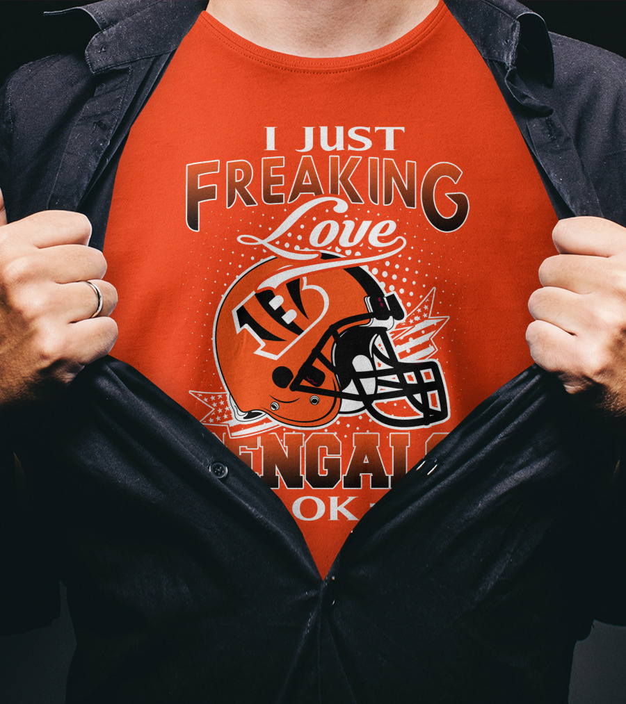 I Just Freaking Love Bengals Ok Cincinnati Bengals T-Shirt