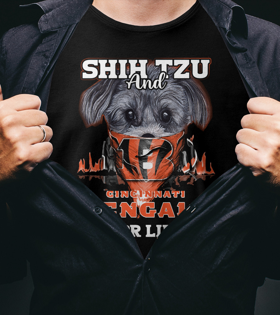 Shih Tzu And Cincinnati Bengals For Life T-Shirt