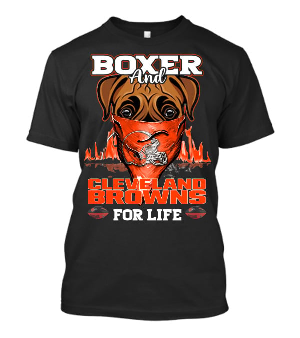Boxer And Cleveland Browns For Life Dog Helmet Fan Flame T-Shirt