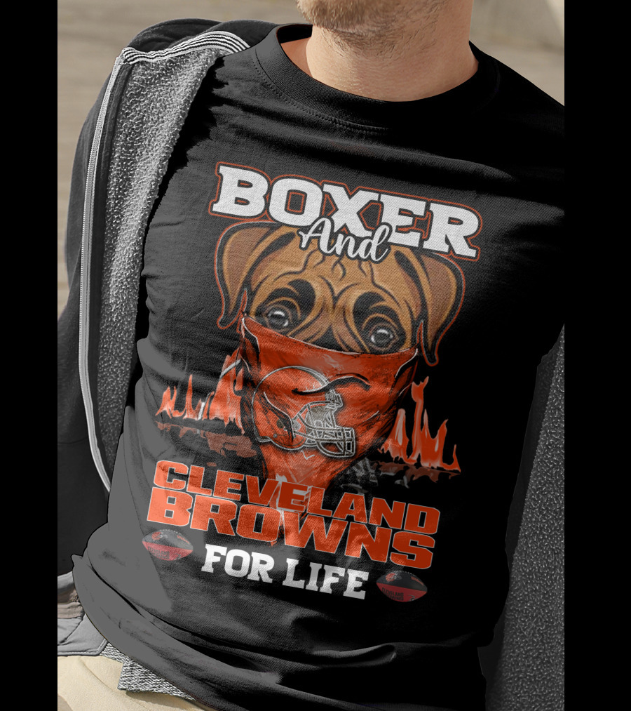 Boxer And Cleveland Browns For Life Dog Helmet Fan Flame T-Shirt