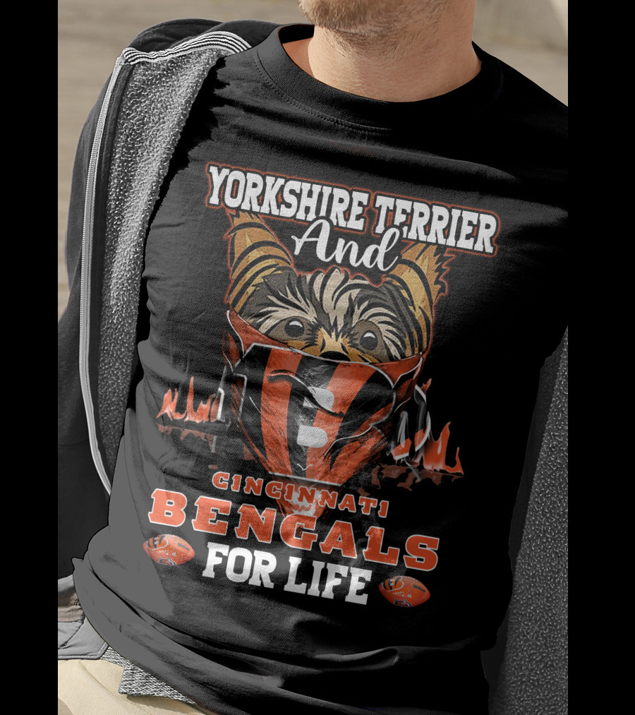 Yorkshire Terrier And Cincinnati Bengals For Life T-Shirt