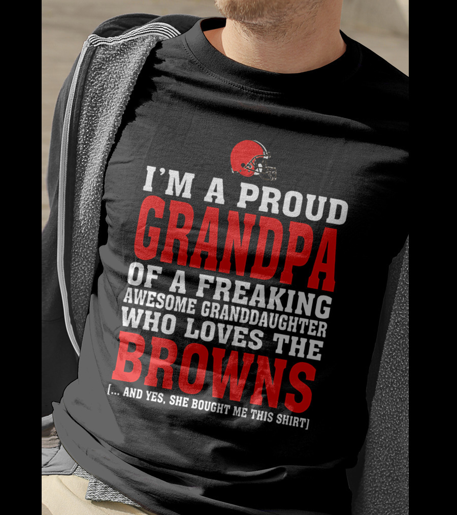 Cleveland Browns Proud Grandpa Awesome Granddaughter Loves The Browns T-Shirt