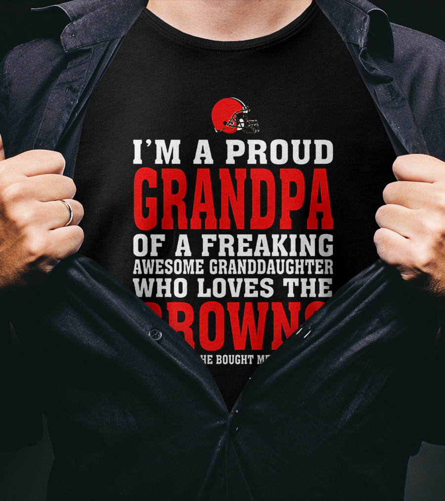 Cleveland Browns Proud Grandpa Awesome Granddaughter Loves The Browns T-Shirt