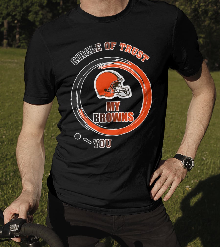Cleveland Browns Circle Of Trust My Browns T-Shirt