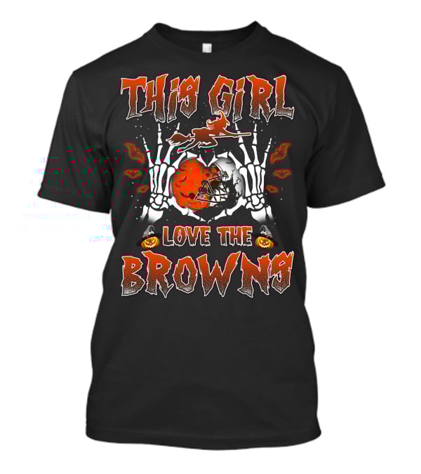 This Girl Love The Cleveland Browns Football Halloween Skeleton Theme T-Shirt